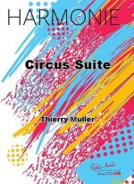 CIRCUS SUITE CONCERT BAND/HARMONIE-PARTITION+PARTIES SEPAREES