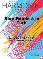 BLUE RONDO A LA TURK CONCERT BAND/HARMONIE-PARTITION+PARTIES SEPAREES