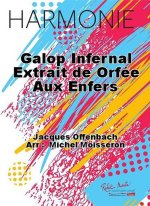 GALOP INFERNAL EXTRAIT DE ORFEE AUX ENFERS CONCERT BAND/HARMONIE-PARTITION+PARTIES SEPAREES