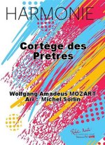 CORTEGE DES PRETRES CONCERT BAND/HARMONIE-PARTITION+PARTIES SEPAREES