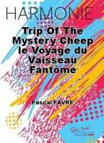 TRIP OF THE MYSTERY CHEEP  CONCERT BAND/HARMONIE-PARTITION+PARTIES SEPAREES