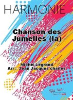CHANSON DES JUMELLES (LA) CONCERT BAND/HARMONIE-PARTITION+PARTIES SEPAREES