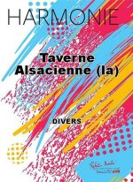 TAVERNE ALSACIENNE (LA) CONCERT BAND/HARMONIE-PARTITION+PARTIES SEPAREES