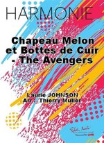 CHAPEAU MELON ET BOTTES DE CUIR - THE AVENGERS CONCERT BAND/HARMONIE-PARTITION+PARTIES SEPAREES