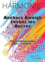 ANCHORS AWEIGH LEVONS LES ANCRES CONCERT BAND/HARMONIE-PARTITION+PARTIES SEPAREES