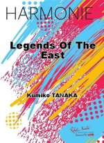 LEGENDS OF THE EAST CONCERT BAND/HARMONIE-PARTITION+PARTIES SEPAREES