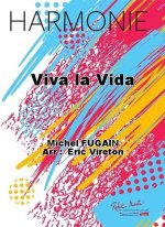 VIVA LA VIDA CONCERT BAND/HARMONIE-PARTITION+PARTIES SEPAREES