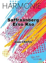 SAFFRAANBERG ERSO KSO CONCERT BAND/HARMONIE-PARTITION+PARTIES SEPAREES