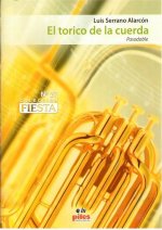 EL TORICO DE LA CUERDA CONCERT BAND/HARMONIE-PARTITION+PARTIES SEPAREES