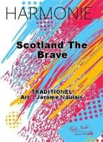 SCOTLAND THE BRAVE CONCERT BAND/HARMONIE-PARTITION+PARTIES SEPAREES