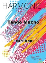 TANGO MUCHO CONCERT BAND/HARMONIE-PARTITION+PARTIES SEPAREES
