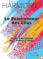 LE POINCONNEUR DES LILAS CONCERT BAND/HARMONIE-PARTITION+PARTIES SEPAREES