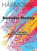SALVADOR MEDLEY CONCERT BAND/HARMONIE-PARTITION+PARTIES SEPAREES