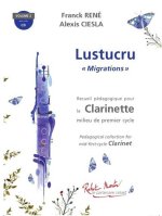 LUSTUCRU MIGRATIONS VOLUME 2 CLARINETTE +CD