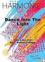 DANCE INTO THE LIGHT CONCERT BAND/HARMONIE-PARTITION+PARTIES SEPAREES
