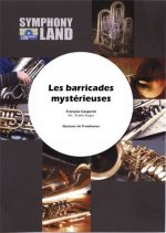 LES BARRICADES MYSTERIEUSES TROMBONE-PARTITION+PARTIES SEPAREES