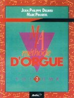 DELRIEU & PINARDEL : MA METHODE D ORGUE & CLAVIERS ELECTRONIQUES - VOLUME 2