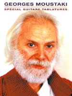 GEORGES MOUSTAKI: SPECIAL GUITARE TABLATURES GUITARE