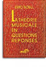 THEORIE MUSICALE EN QUESTIONS-REPONSES (LA) LIVRE SUR LA MUSIQUE