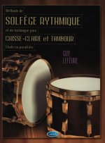 METHODE DE SOLFEGE RYTHMIQUE ET TECHNIQUE POUR CAISSSE-CLAIRE ET TAMBOUR