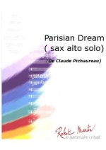 PARISIAN DREAM ALTO SAXOPHONE SOLO CONCERT BAND/HARMONIE-PARTITION+PARTIES SEPAREES