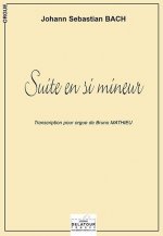 SUITE EN SI MINEUR POUR ORGUE BWV1067
