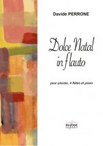 DOLCE NATAL IN FLAUTO POUR PICCOLO, 4 FLUTES ET PIANO