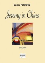 JEREMY IN CHINA POUR PIANO