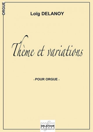 THEME ET VARIATIONS POUR ORGUE