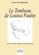 LE TOMBEAU DE LOUISA PAULIN