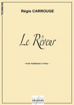 LE REVEUR POUR TROMBONE ET PIANO