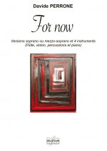 FOR NOW POUR SOPRANO OU MEZZO-SOPRANO ET 4 INSTRUMENTS