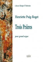 TROIS PRIERES POUR ORGUE