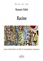 RACINE POUR CLARINETTE EN SIB ET SAXOPHONE SOPRANO
