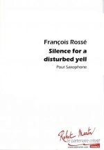 SILENCE FOR A DISTURBED YELL