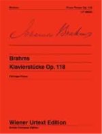 JOHANNES BRAHMS : PIANO PIECES OP. 118  - PIANO -  RECUEIL - KLAVIERSTUCKE