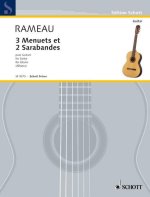3 MENUETS AND 2 SARABANDES GUITARE