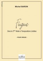 FUGUE DANS LE 2EME MODE A TRANSPOSITIONS LIMITEES POUR ORGUE