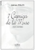 7 CAPRICES DE LA MUSE POUR 3 GUITARES