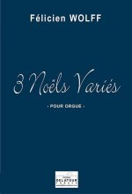3 NOELS VARIES POUR ORGUE