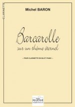 BARCAROLLE SUR UN THEME ETERNEL POUR CLARINETTE ET PIANO