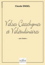 VALSES CACOCHYMES ET VALETUDINAIRES POUR GUITARE