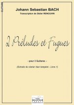 2 PRELUDES ET FUGUES POUR 3 GUITARES EXTRAITS DU CLAVIER BIEN TEMPERE LIVRE 1