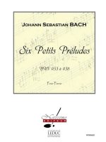 BACH JS 6 PETITS PRELUDES BWV933 A BWV938 PIANO BOOK PIANO