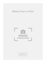 REVERDY MESSE POUR LA PAIX SOLI MIXED CHOIR & ORGAN SCORE