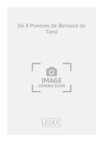 MOREL TAND DE 5 POEMES DE BERNARD DE TAND CHOEUR SATB