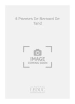 MOREL TAND DE 5 POEMES DE BERNARD DE TAND SATB & ENSEMBLE SCORE/PARTS CHANT