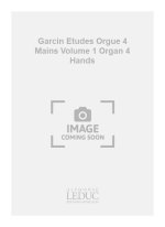 GARCIN ETUDES ORGUE 4 MAINS VOLUME 1 ORGAN 4 HANDS BOOK