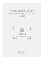 GARCIN ETUDES ORGUE 4 MAINS VOLUME 2 ORGAN 4 HANDS BOOK