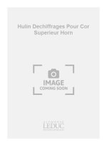 HULIN DECHIFFRAGES POUR COR SUPERIEUR HORN BOOK